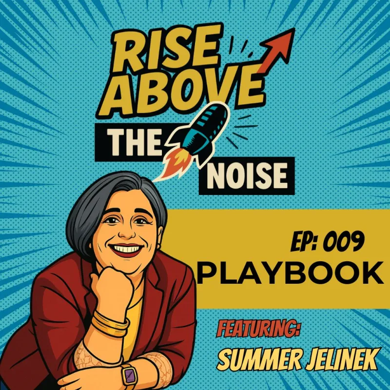 ProudMouth’s Rise Above The Noise EP. 009 Playbook