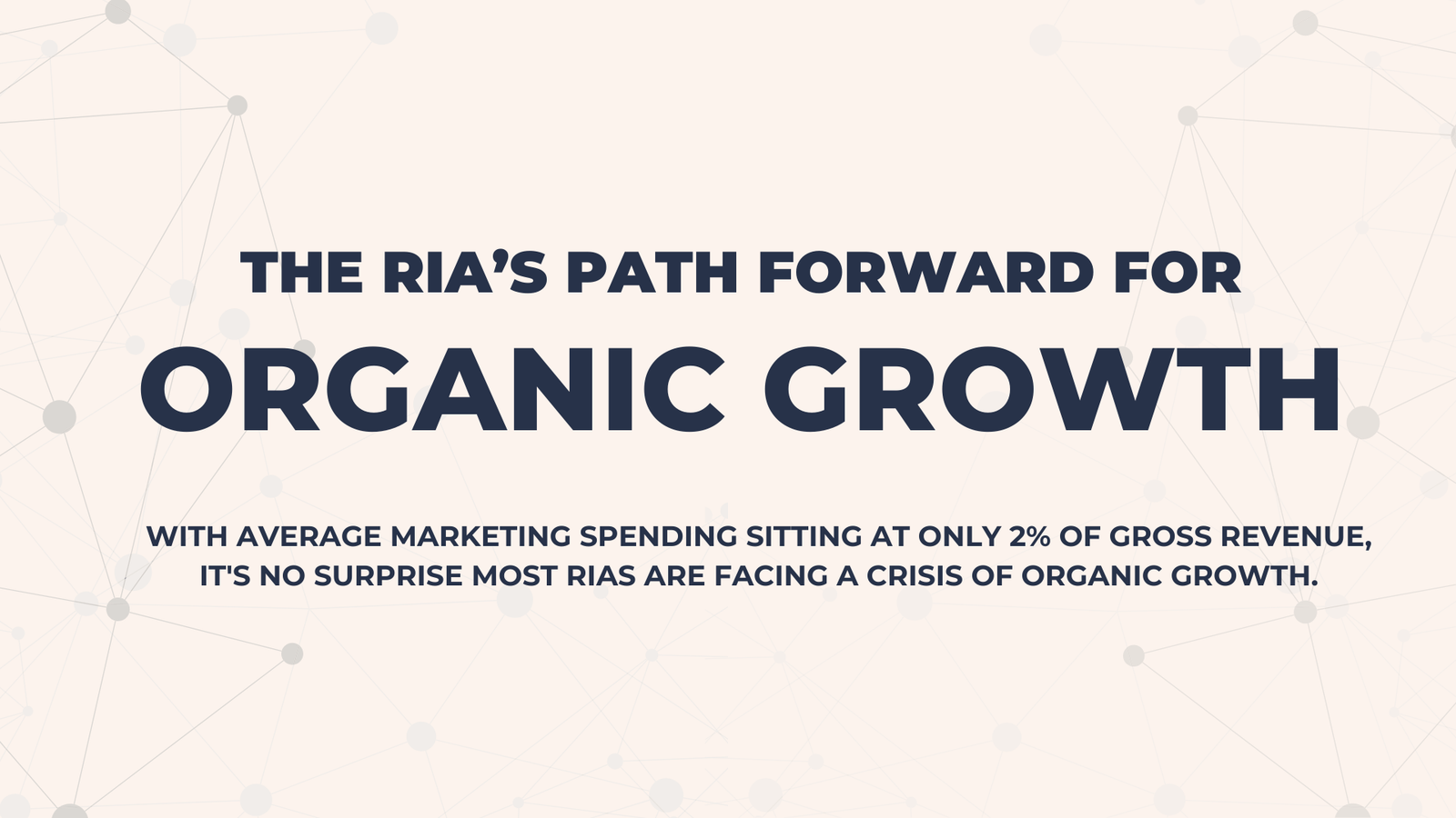 The RIA’s Path Forward for Organic Growth