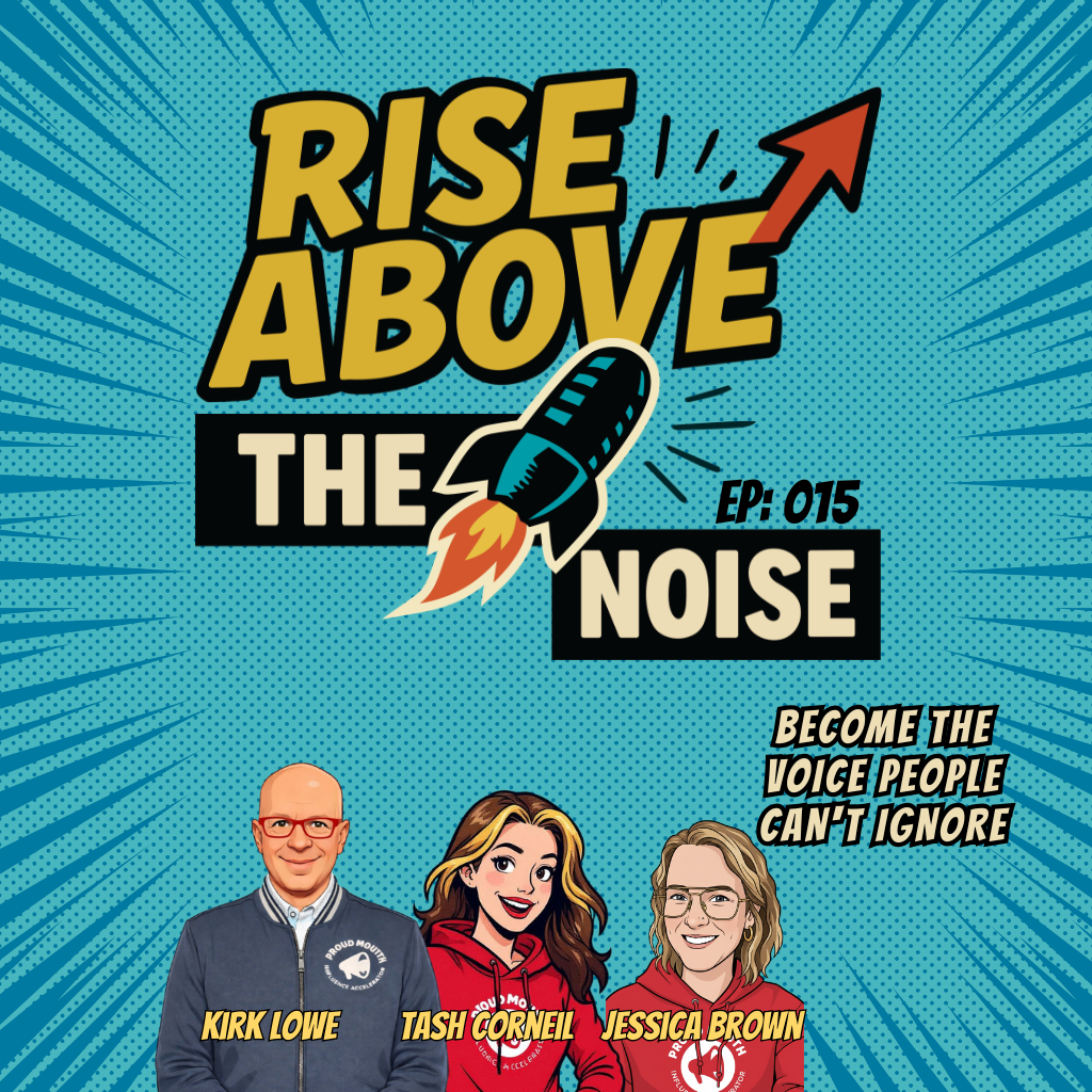 Rise Above The Noise podcast cover, episode 015, host Kirk Lowe with guests Tash Corneil and Jessica Brown