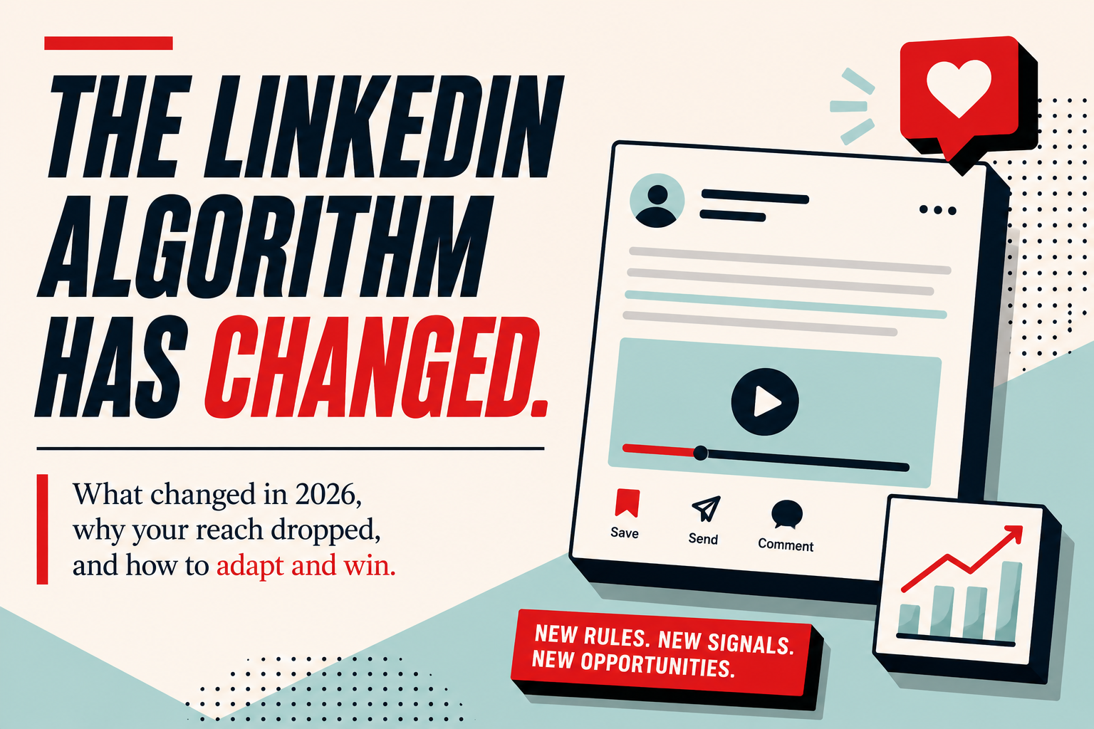 Graphic: the LinkedIn algorithm has changed in 2026, and how financial advisors can adapt